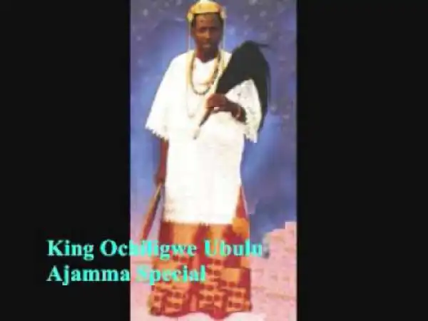 King Ubulu - Ajamma Special